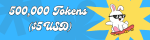 500,000 Tokens ($5 USD)